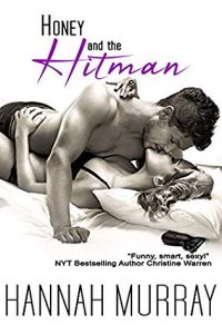 Cover Art for Honey and the Hitman by Hannah Murray