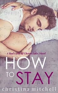 Cover Art for How to Stay by Christina Mitchell