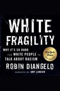 Cover Art for White Fragility: Why It's So Hard for White People to Talk About Racism by Robin J. DiAngelo